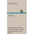 thumbnail image 1 of The Deaf Their Position in Society and the Provision for Their Education in the United States (Hardcover), 1 of 1