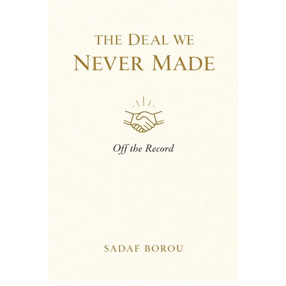 The Deal We Never Made, (Paperback)