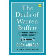The Deals of Warren Buffett Volume 3 Making America s largest company Hardcover
