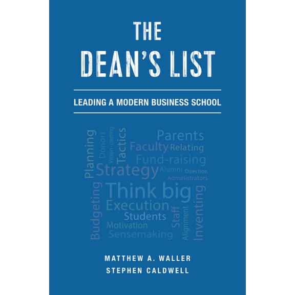 The Dean's List : Leading a Modern Business School (Paperback)