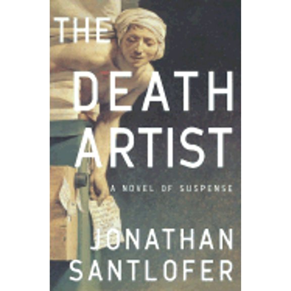 Pre-Owned The Death Artist: A Novel of Suspense (Hardcover) by Jonathan Santlofer