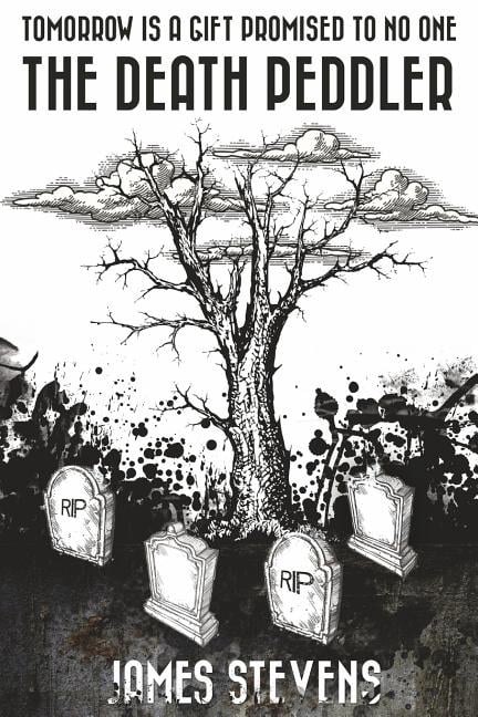 The Death Peddler: Tomorrow Is a Gift Promised to No One