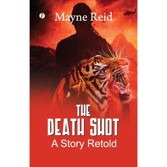 The Death Shot: A Story Retold, (Paperback)