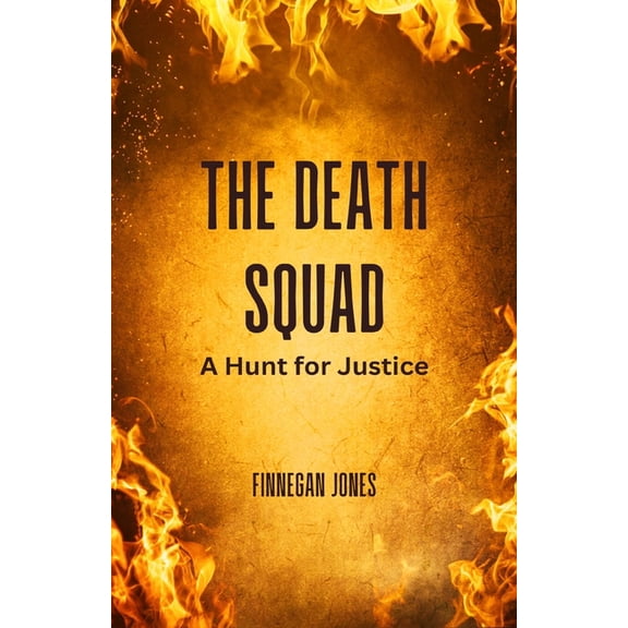 The Death Squad: A Hunt for Justice, (Paperback)