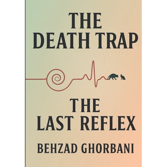 Recursive Realism The Death Trap: The Last Reflex, Book 18, (Paperback)