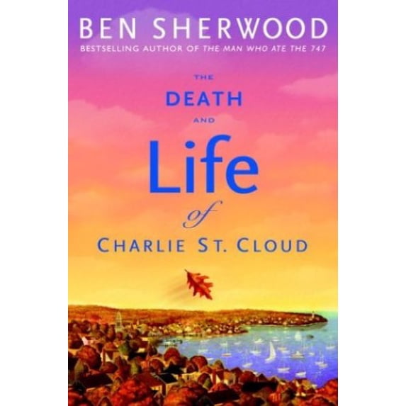 Pre-Owned The Death and Life of Charlie St. Cloud Hardcover Ben Sherwood