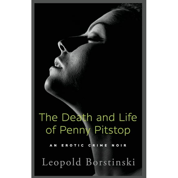 The Death and Life of Penny Pitstop, (Paperback)