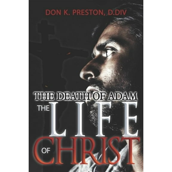 The Death of Adam / The Life of Christ (Paperback)