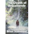 thumbnail image 1 of The Death of Broceliande: A Tale of Faery, (Paperback), 1 of 1