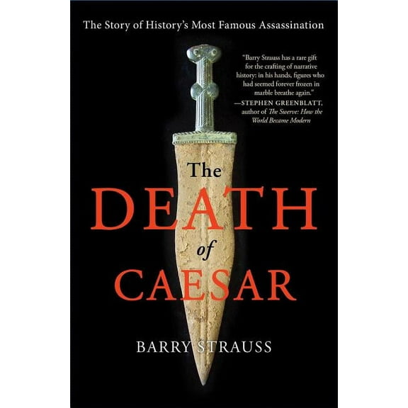 The Death of Caesar: The Story of History's Most Famous Assassination, (Paperback)