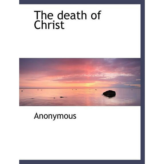 The Death of Christ (Paperback)