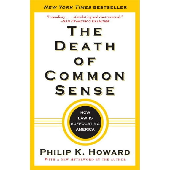 Death of Common Sense: How Law Is Suffocating America