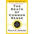 thumbnail image 1 of Pre-Owned The Death of Common Sense: How Law Is Suffocating America (Paperback) 0812982746 9780812982749, 1 of 1