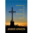 thumbnail image 1 of The Death of Death in the Death of Christ, (Paperback), 1 of 1