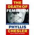 thumbnail image 1 of Pre-Owned The Death of Feminism: What's Next in the Struggle for Women's Freedom (Hardcover) 1403968985 9781403968982, 1 of 1