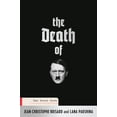thumbnail image 1 of The Death of Hitler: The Final Word, (Hardcover), 1 of 1