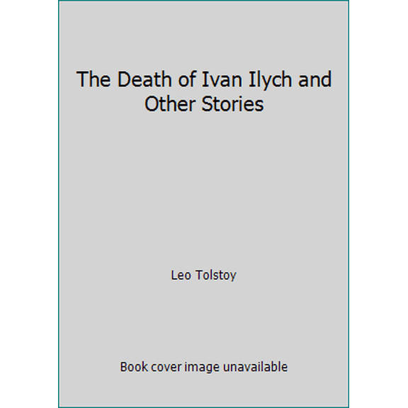 Pre-Owned The Death of Ivan Ilych (Unknown) 0451516761 9780451516763