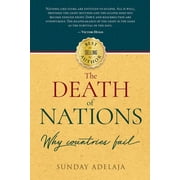 The Death of Nations. Why Countries Fail. Paperback by Sunday Adelaja