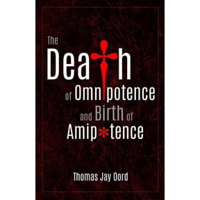 The Death of Omnipotence and Birth of Amipotence, (Paperback)