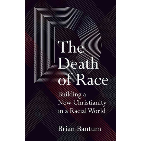 Pre-Owned The Death of Race: Building a New Christianity in a Racial World (Paperback) 1506408885 9781506408880