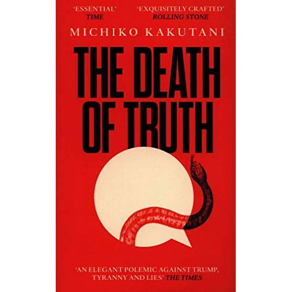The Death of Truth