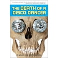 thumbnail image 1 of Pre-Owned The Death of a Disco Dancer (Paperback) 0984360336 9780984360338, 1 of 1