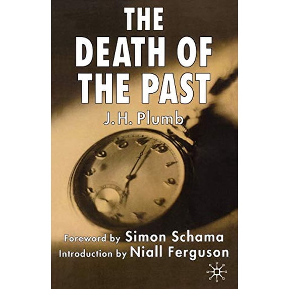 Pre-Owned The Death of the Past, 9781403906984, 140390698X, Paperback, 2nd edition