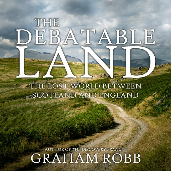 The Debatable Land (Audiobook)