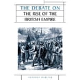 thumbnail image 1 of Pre-Owned The Debate on the Rise of the British Empire (Paperback) 0719067936 9780719067938, 1 of 1