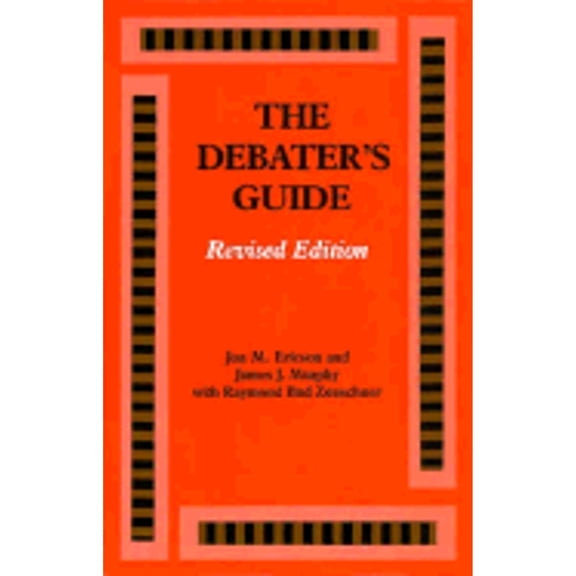 Pre-Owned The Debater's Guide, Revised Edition (Paperback) 0809313863 9780809313860