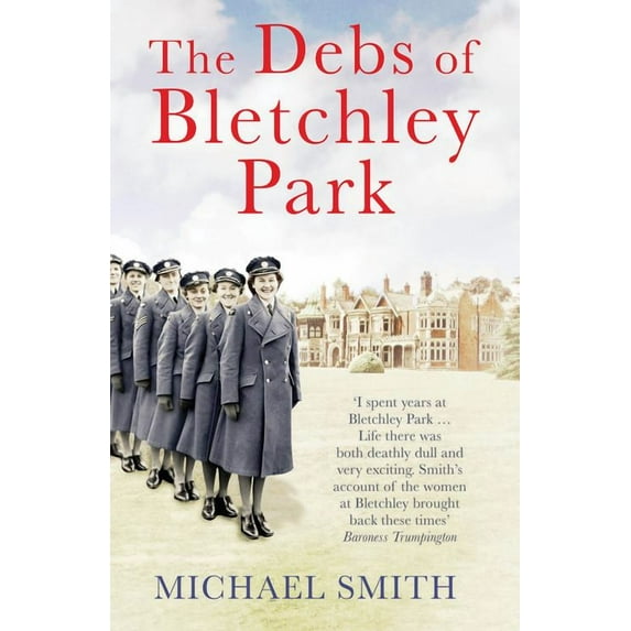 The Debs of Bletchley Park (Paperback)