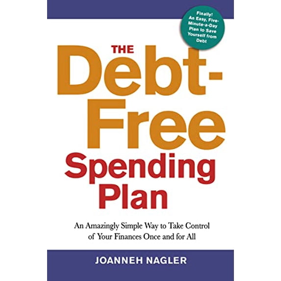 Pre-Owned The Debt-Free Spending Plan: An Amazingly Simple Way to Take Control of Your Finances Once and for All (Paperback) 0814432433 9780814432433