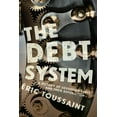 thumbnail image 1 of The Debt System: A History of Sovereign Debts and Their Repudiation, (Hardcover), 1 of 1