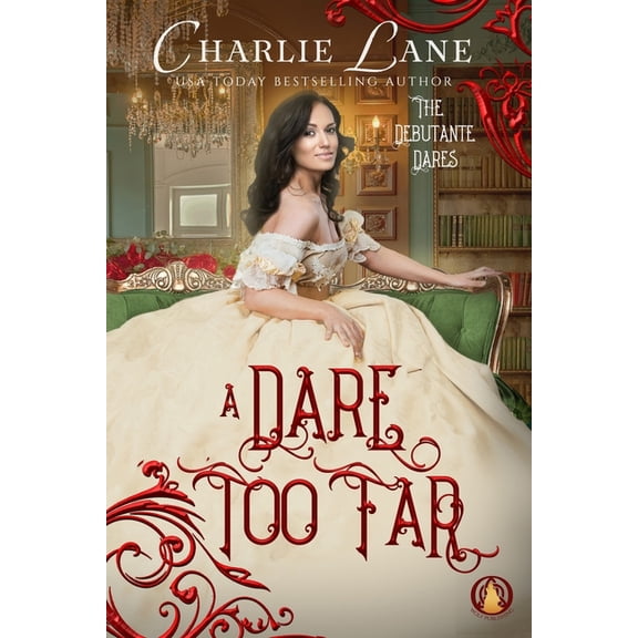 The Debutante Dares A Dare too Far, Book 2, (Paperback)