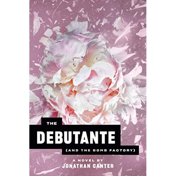 Pre-Owned The Debutante (and the Bomb Factory) Paperback