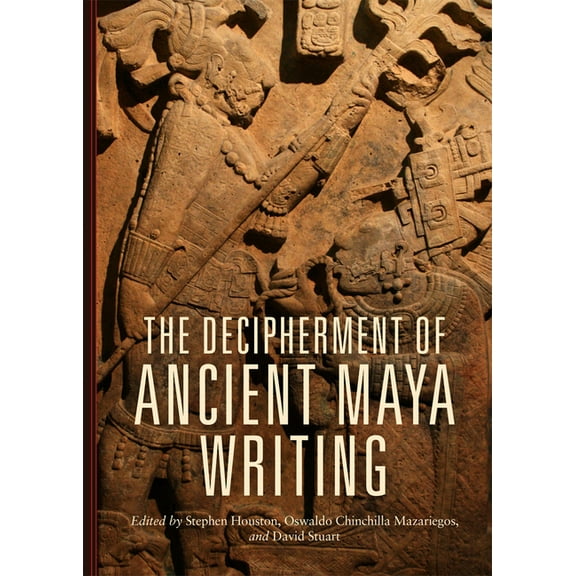 Decipherment of Ancient Maya Writing, (Hardcover)