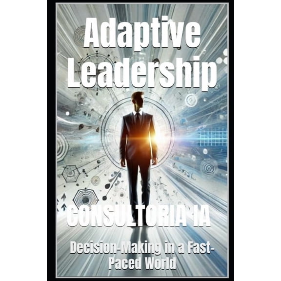 The Decision-Maker's Playbook: Mast Adaptive Leadership: Decision-Making in a Fast-Paced World, Book 4, (Paperback)