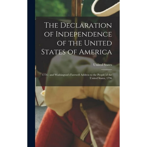The Declaration of Independence of the United States of America (Hardcover)