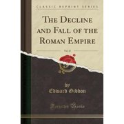 The Decline and Fall of the Roman Empire, Vol. 12 Classic Reprint Paperback by Edward Gibbon