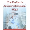 thumbnail image 1 of The Decline in America's Reputation: Why?, (Paperback), 1 of 1