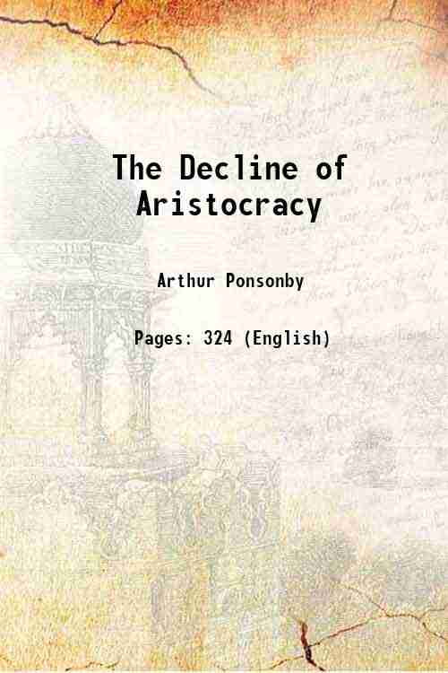 The Decline of Aristocracy 1912