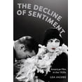 thumbnail image 1 of The Decline of Sentiment : American Film in the 1920s (Edition 1) (Paperback), 1 of 1