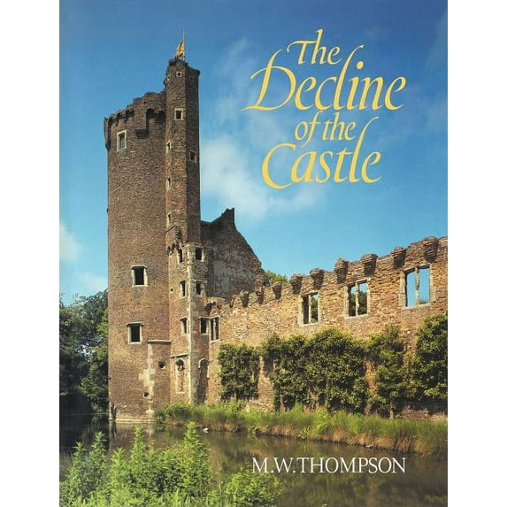 The Decline of the Castle, (Paperback)