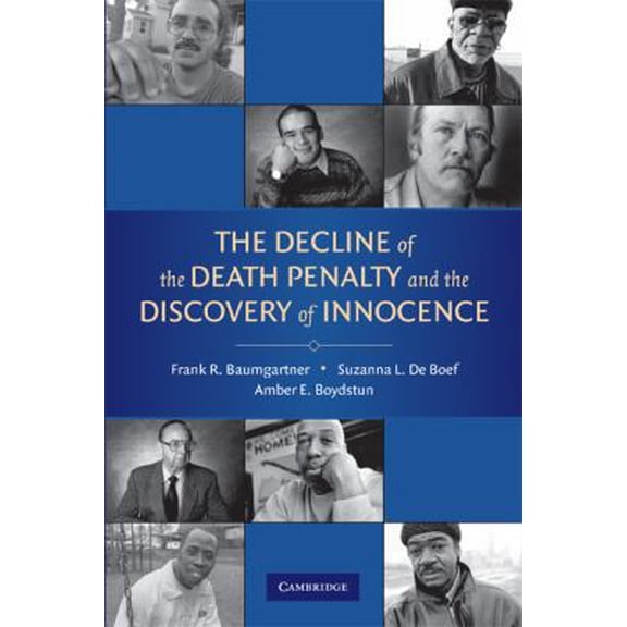 Pre-Owned The Decline of the Death Penalty and the Discovery of Innocence (Paperback) 0521715245 9780521715249