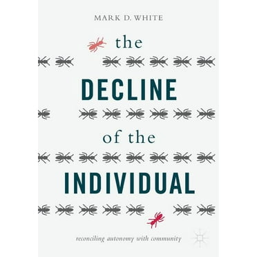 The Decline of the Individual (Paperback)