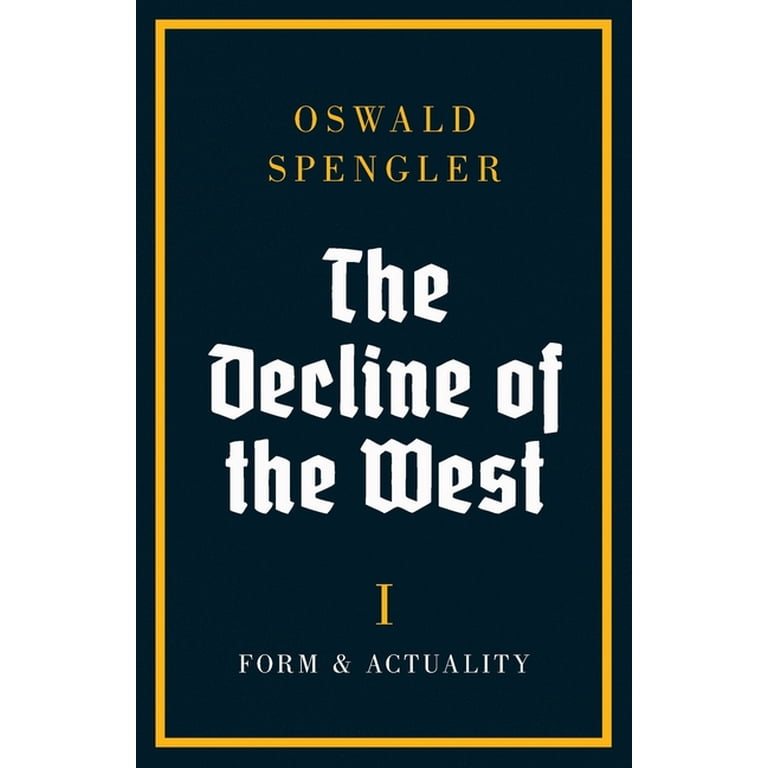 Oswald Spengler Der Untergang 独語 西洋の没落 The Decline of the West The Decline of the West, Book 1