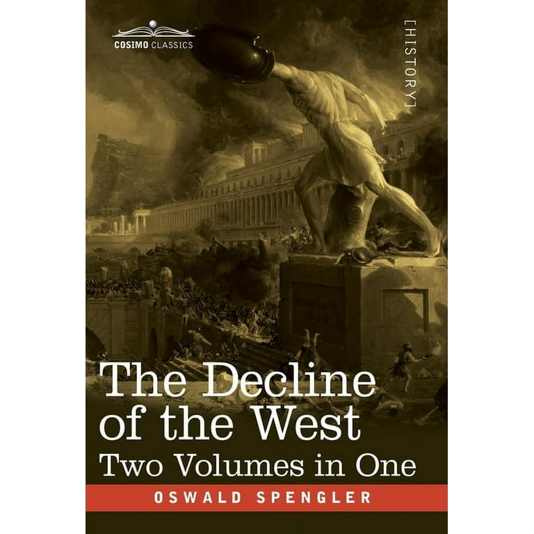 The Decline of the West, Two Volumes in One, (Hardcover) - Walmart.com