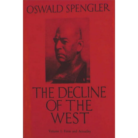 The Decline of the West, Vol. I (Paperback)