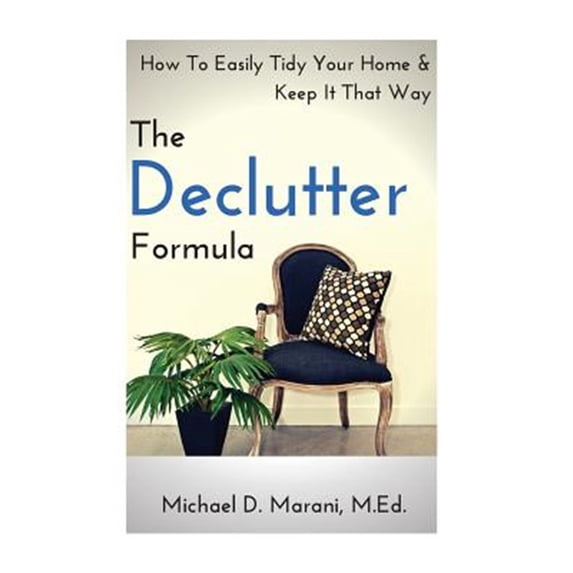 The Declutter Formula (Paperback)