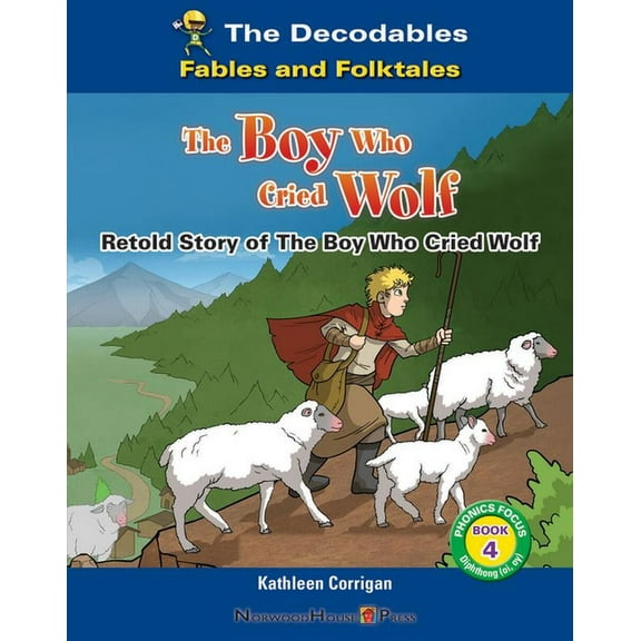 The Decodables: Fables and Folktales: The Boy Who Cried Wolf (Hardcover)